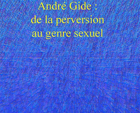 André Gide : de la perversion au genre sexuel