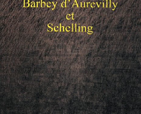 Barbey d’Aurevilly et Schelling