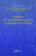 Capitales de l’ésotérisme européen et dialogue des cultures