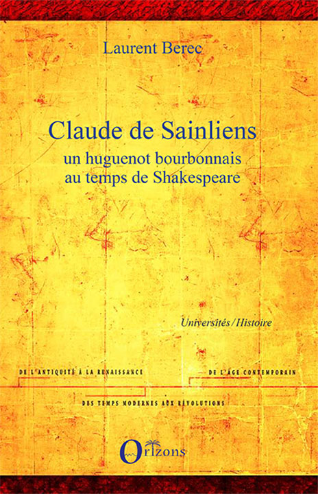 Claude de Sainliens un huguenot bourbonnais au temps de Shakespeare