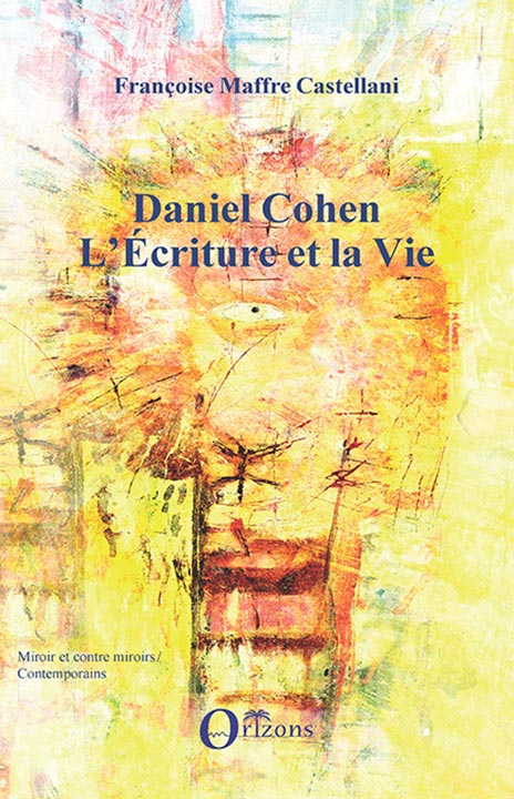 Daniel Cohen — L’Écriture et la Vie