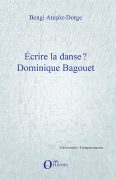 Écrire la danse ? Dominique Bagouet