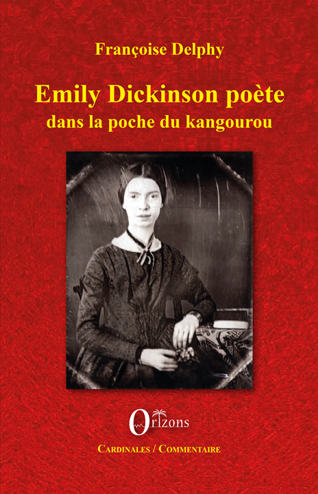 Emily Dickinson poète – dans la poche du kangourou