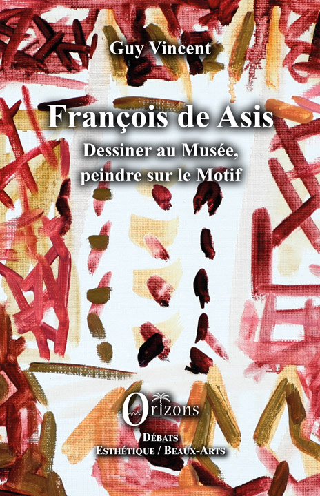 François de Asis – Dessiner au Musée,  peindre sur le Motif