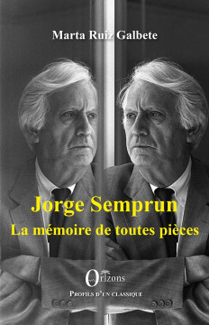 Jorge Semprun - La mémoire de toutes pièces