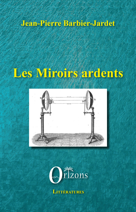 Les Miroirs ardents
