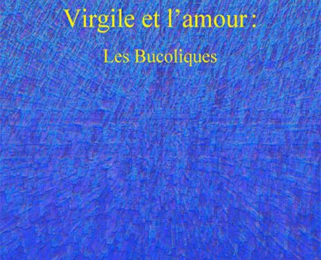 Virgile et l’amour : Les bucoliques