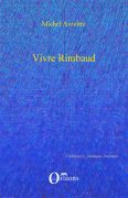 Vivre Rimbaud