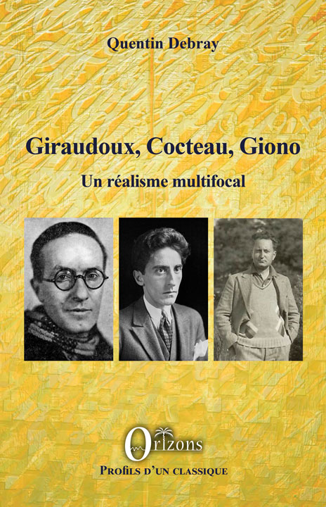 Giraudoux, Cocteau, Giono