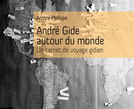 André Gide autour du monde