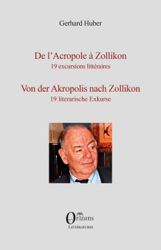 De l’Acropole à Zollikon - 19 excursions littéraires