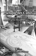 Poétique des Cubes - Impressions de Robert Dugué sculpteur-frigoriste symbolique des années 1980