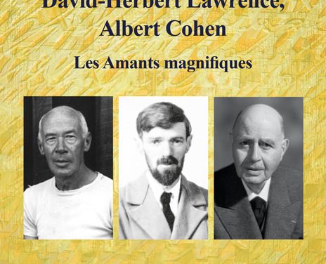Henry Miller, David-Herbert Lawrence, Albert Cohen