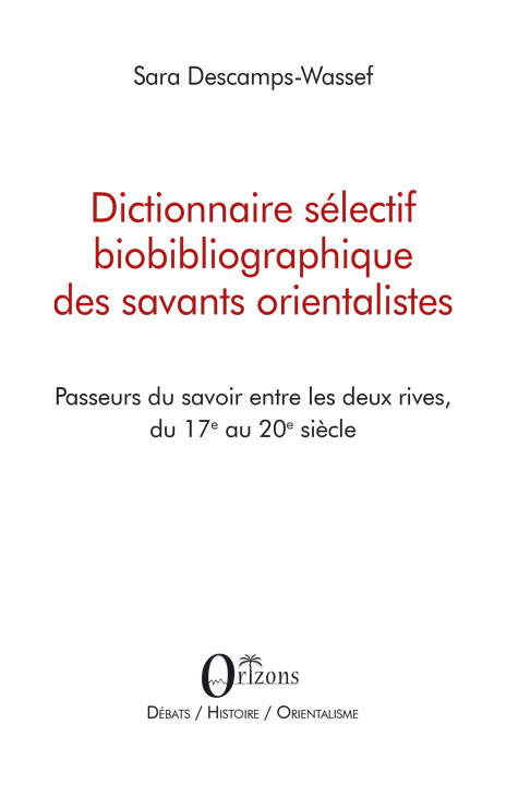 Dictionnaire sélectif biobibliographique des savants orientalistes