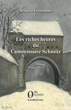 Les riches heures du Commissaire Schmitz